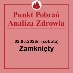 Zamknięte Drugiego Maja (Sobota)