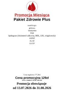 Promocja Miesiąca na Pakiet Zdrowia Plus Cena promocyjna 129zł