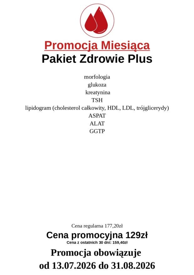 Promocja Miesiąca na Pakiet Zdrowia Plus Cena promocyjna 129zł